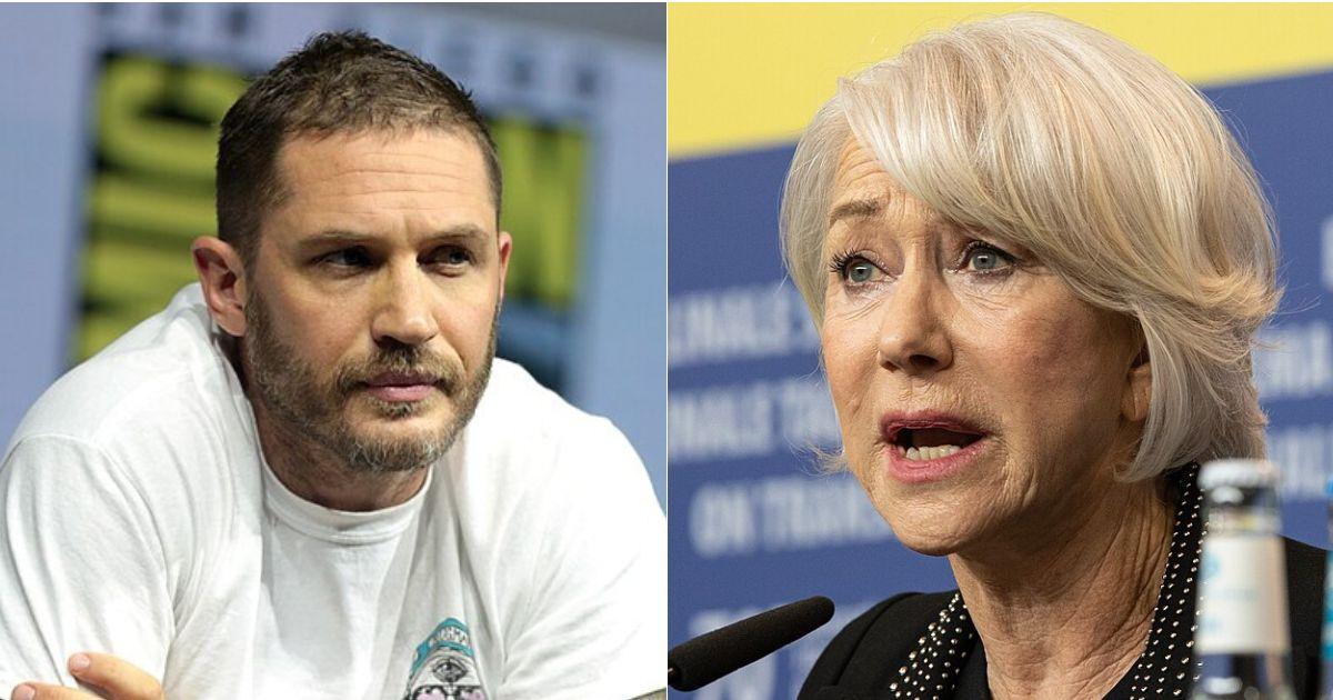 Tom Hardy; Helen Mirren